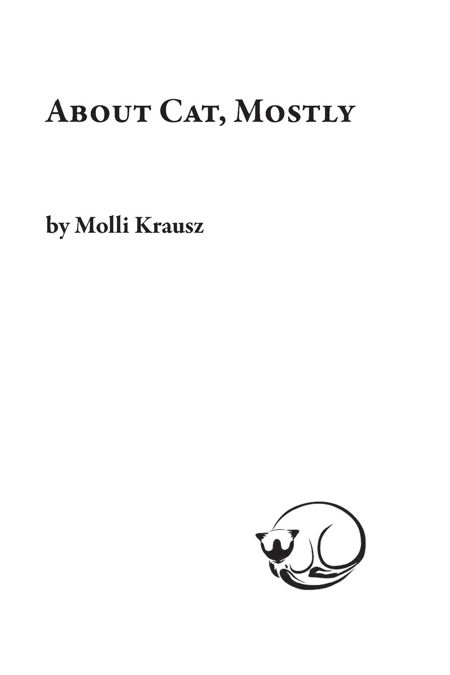 Molli Krausz About Cat, Mostly