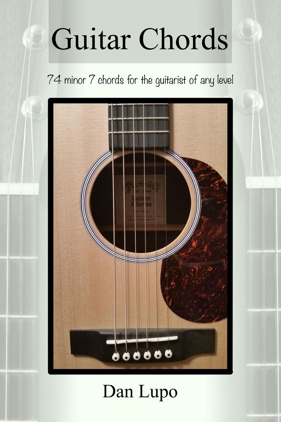Dan Lupo Guitar Chords - Minor 7 Chords dan lupo guitar chords minor 7 chords