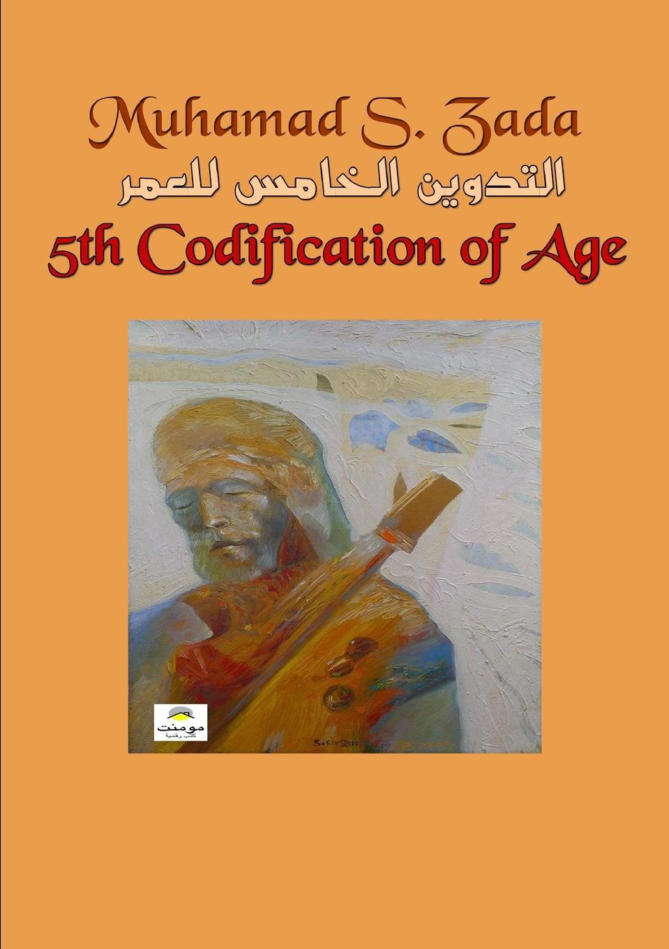 O. U. U. U. O. U., Muhamad S. Zada 5th Codification of Age -