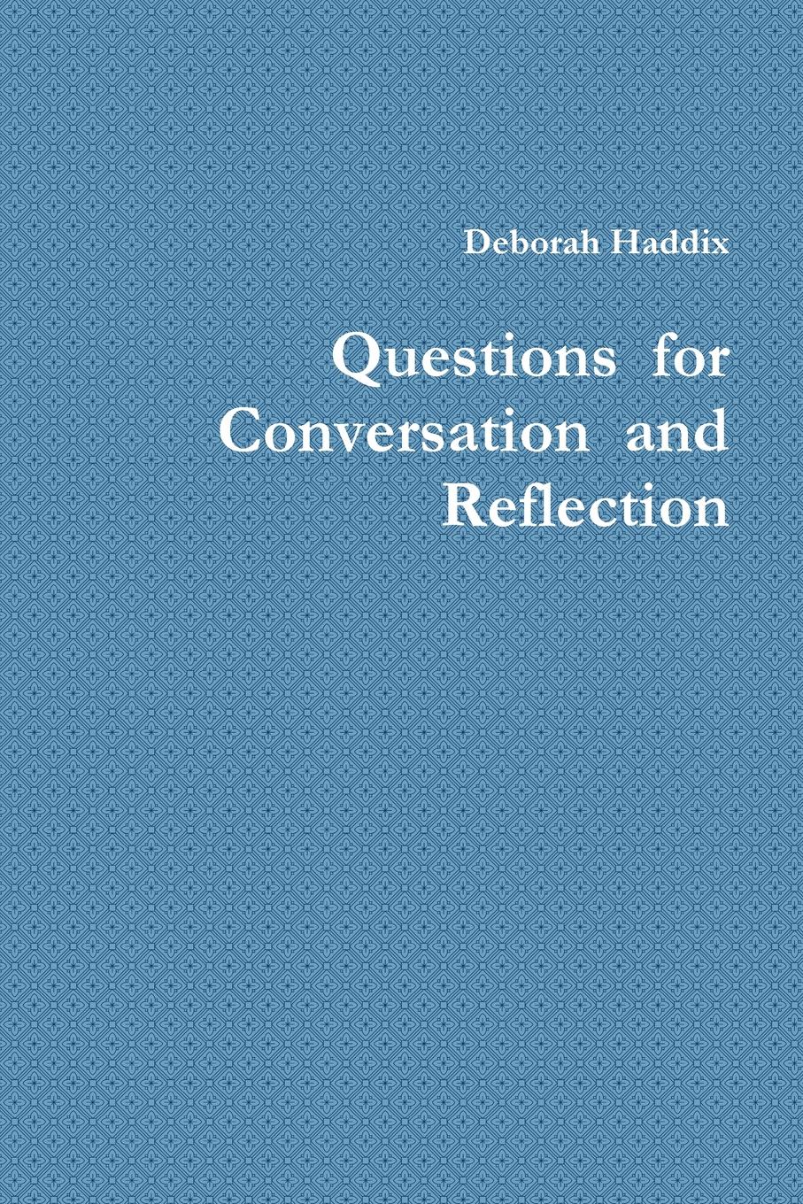 Questions  for Conversation  and Reflection