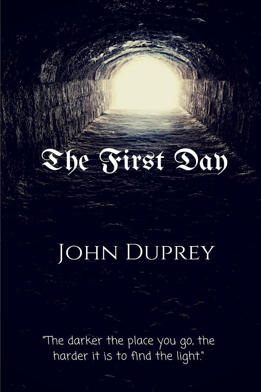 John Duprey The First Day