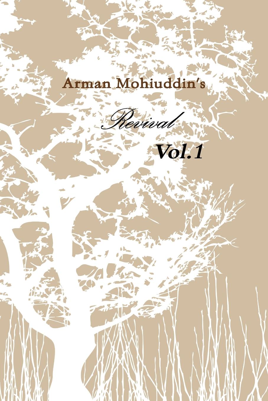 Arman Mohiuddin Revival Vol.1