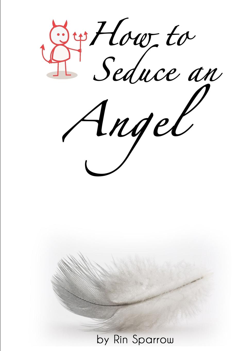 фото How to Seduce an Angel