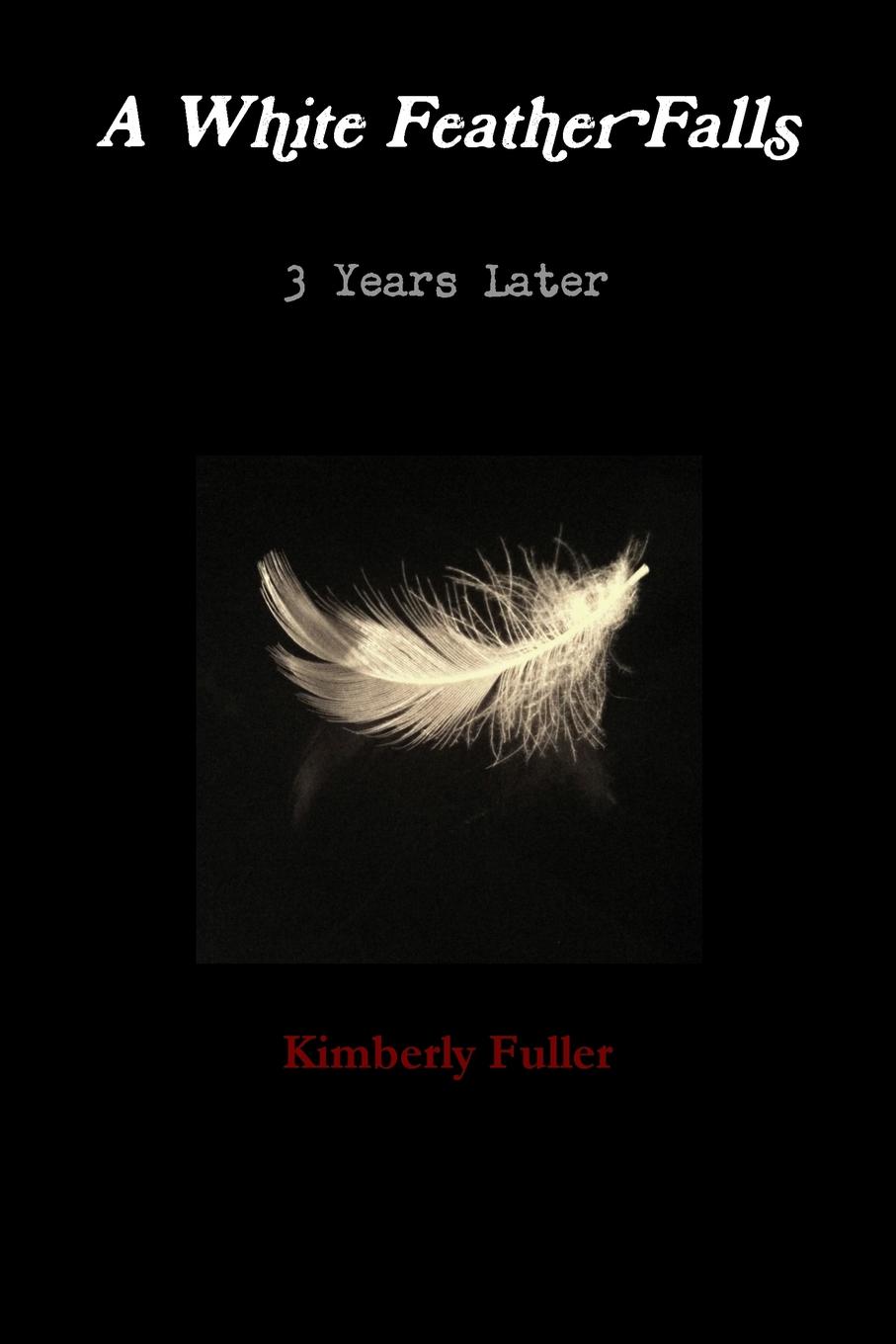 Kimberly Fuller A White Feather Falls