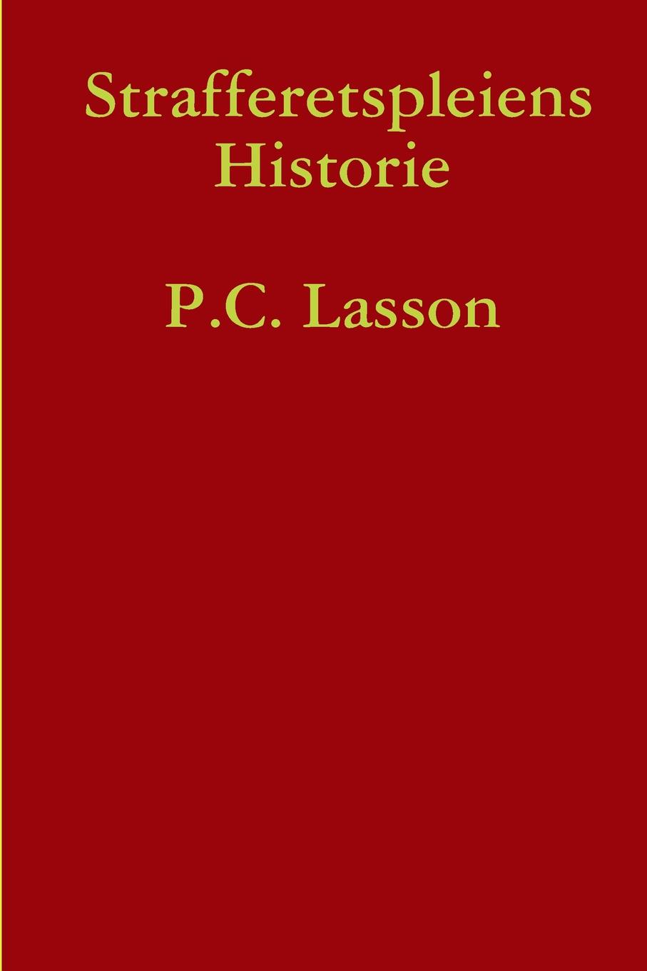P.C. Lasson Strafferetspleiens Historie