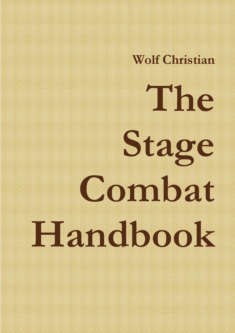 The Stage Combat Handbook