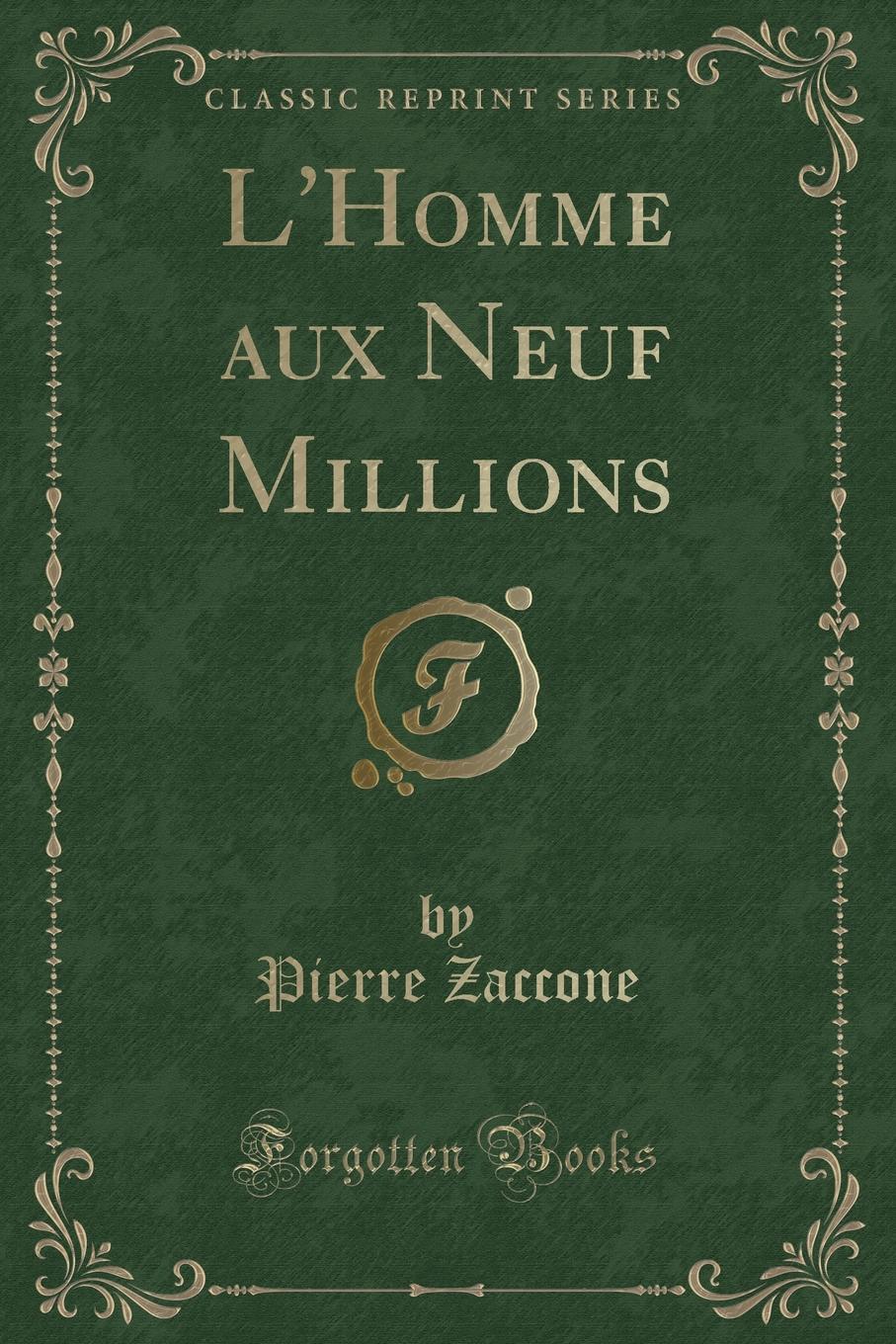 фото L.Homme aux Neuf Millions (Classic Reprint)