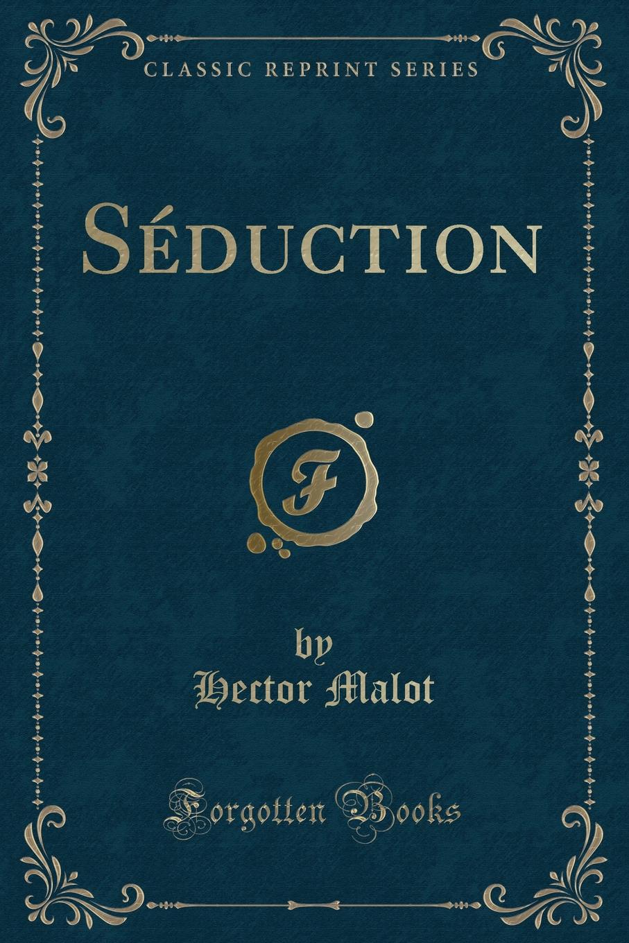 Seduction (Classic Reprint)