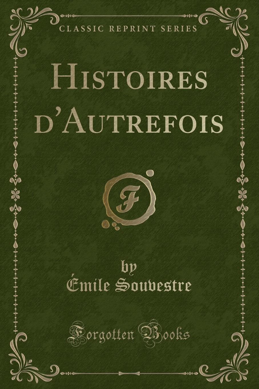 фото Histoires d.Autrefois (Classic Reprint)