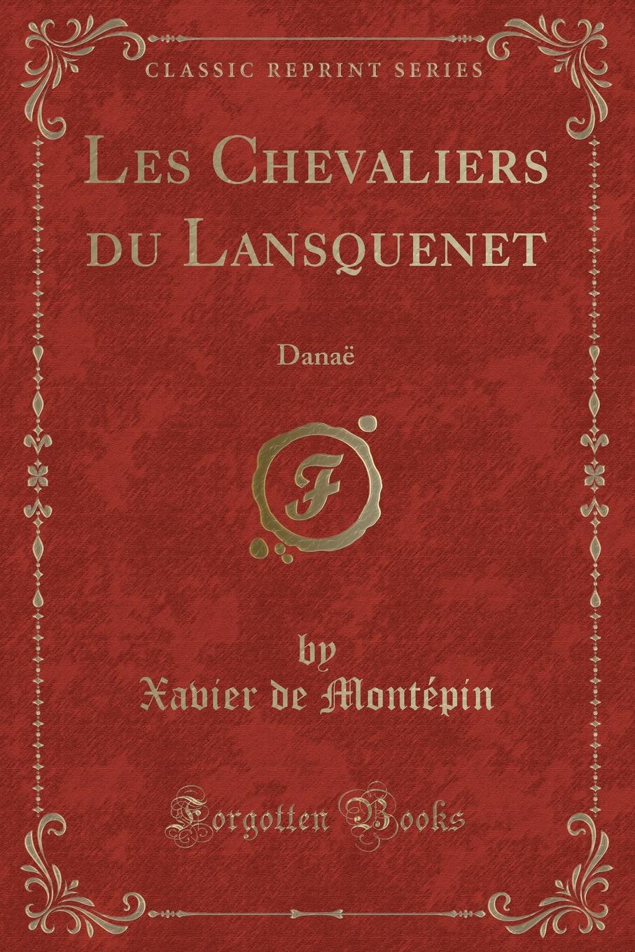 фото Les Chevaliers du Lansquenet. Danae (Classic Reprint)