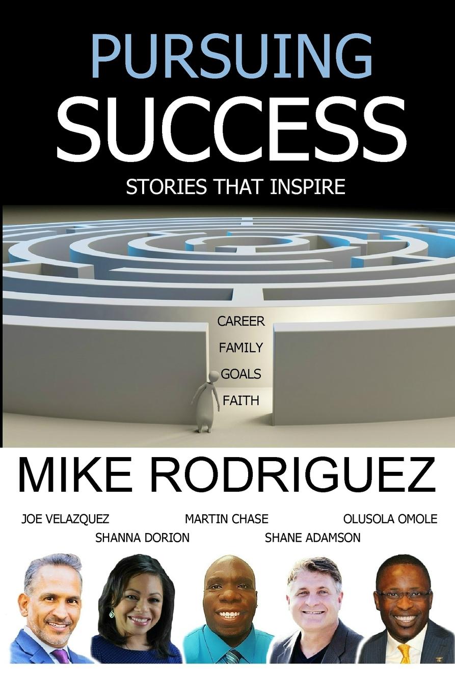 Pursuing Success. Stories That Inspire