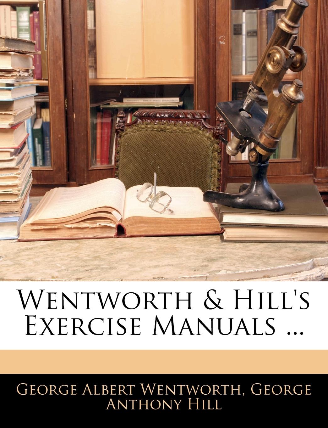 Wentworth . Hill.s Exercise Manuals ...