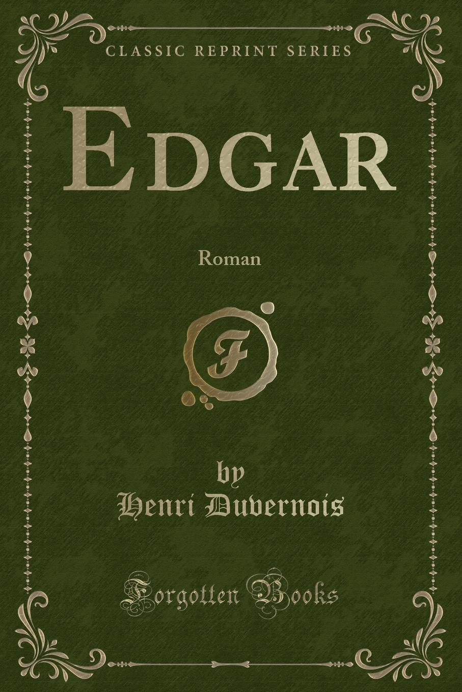 фото Edgar. Roman (Classic Reprint)