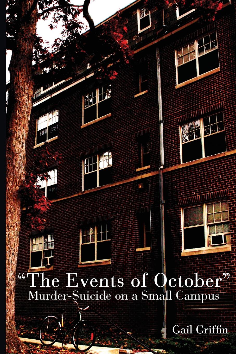 Events of October. Murder-Suicide on a Small Campus