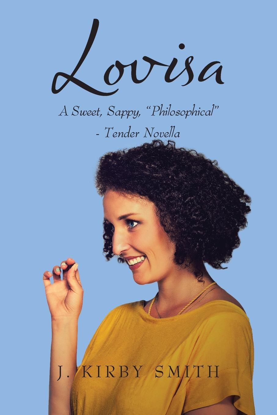 фото Lovisa. A Sweet Sappy "Philosophical"- Tender Novella