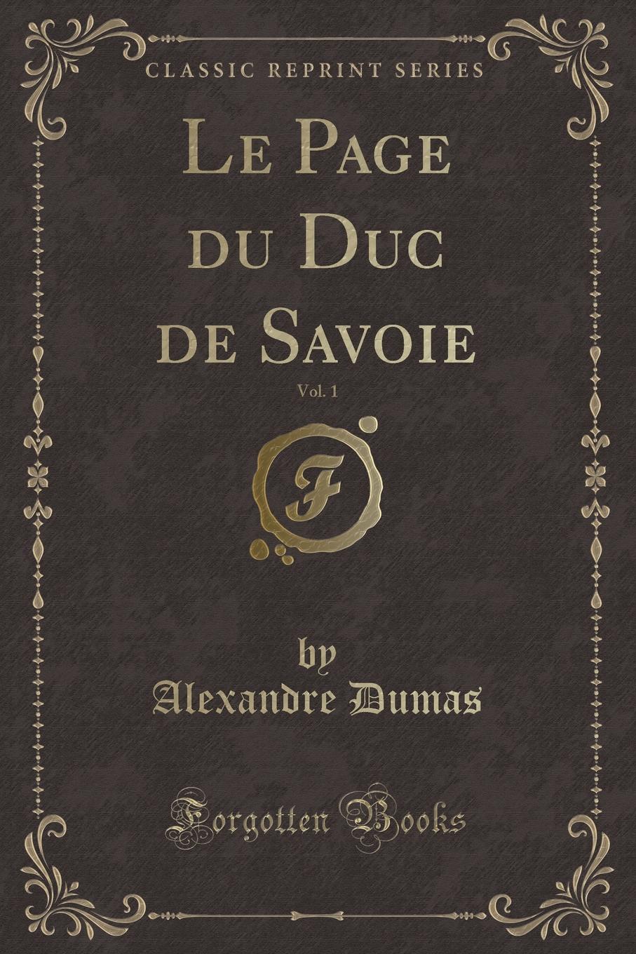 фото Le Page du Duc de Savoie, Vol. 1 (Classic Reprint)
