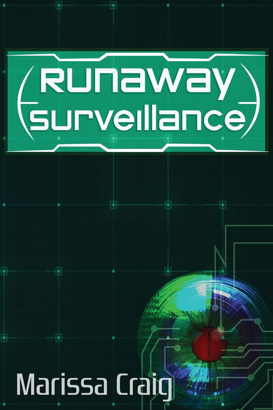 Runaway Surveillance