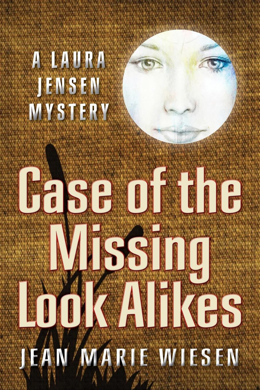 фото Case of the Missing Look Alikes. A Laura Jensen Mystery