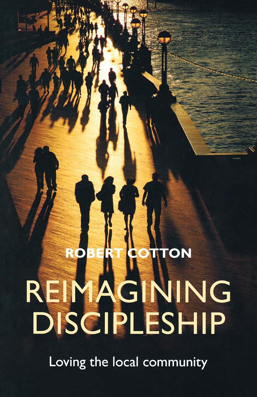 фото Reimagining Discipleship - Loving the Local Community