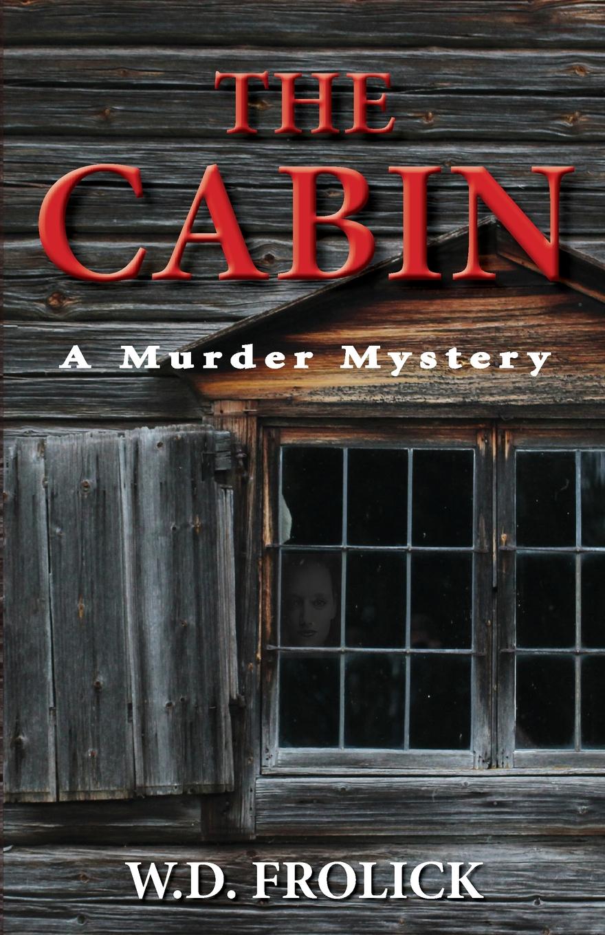 фото The Cabin. A Murder Mystery