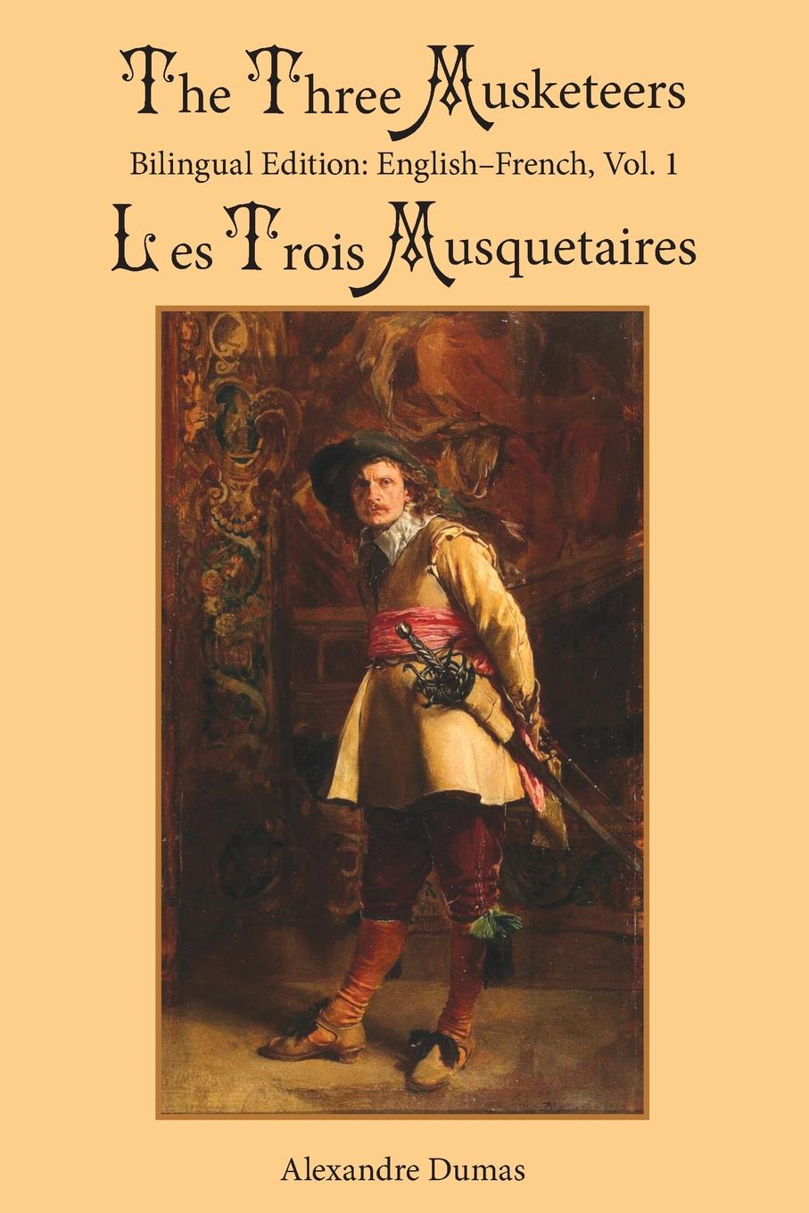 фото The Three Musketeers, Vol. 1. Bilingual Edition: English-French