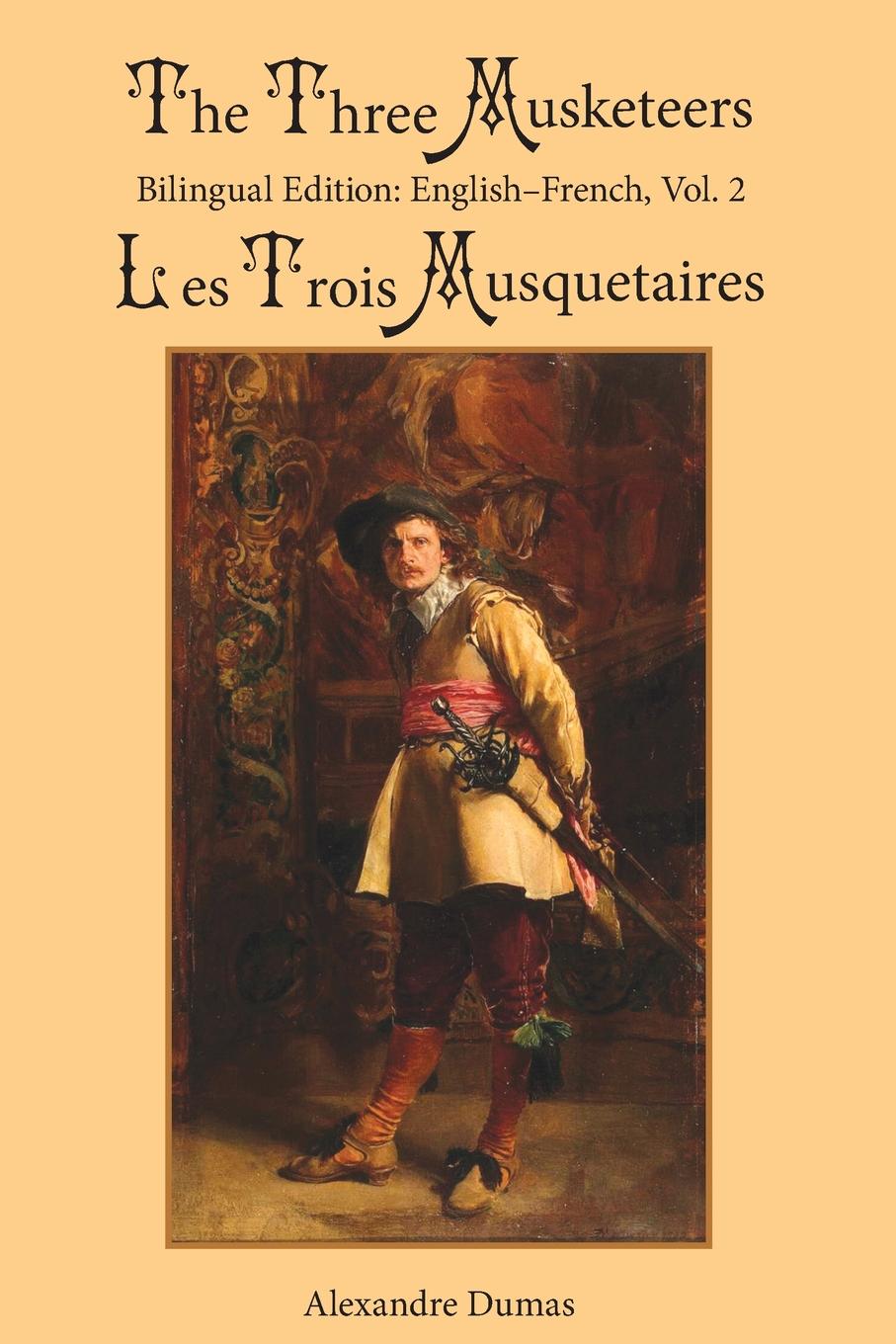 фото The Three Musketeers, Vol. 2. Bilingual Edition: English-French