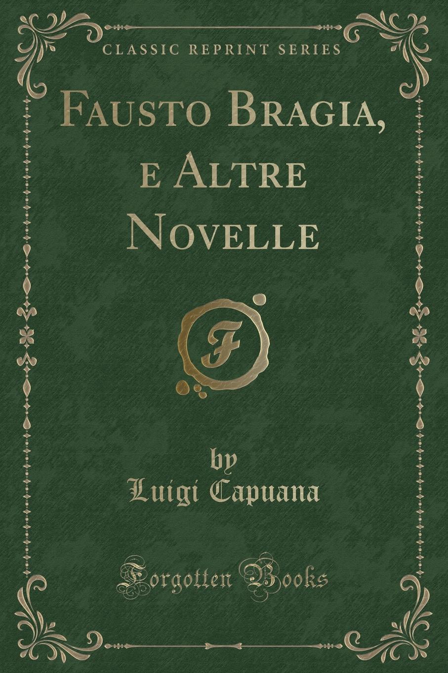 фото Fausto Bragia, e Altre Novelle (Classic Reprint)