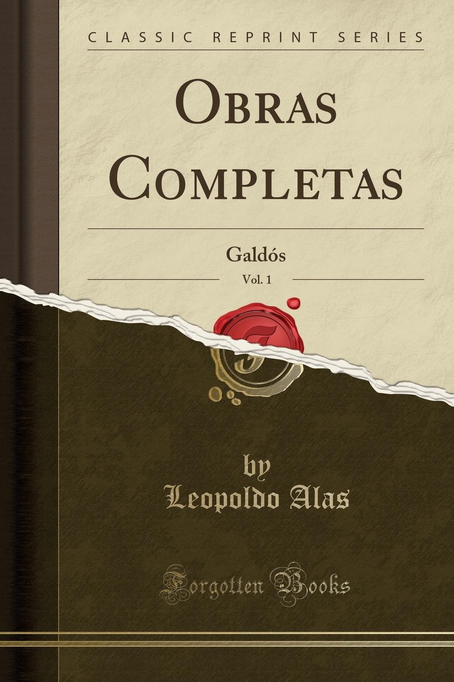 Obras Completas, Vol. 1. Galdos (Classic Reprint)