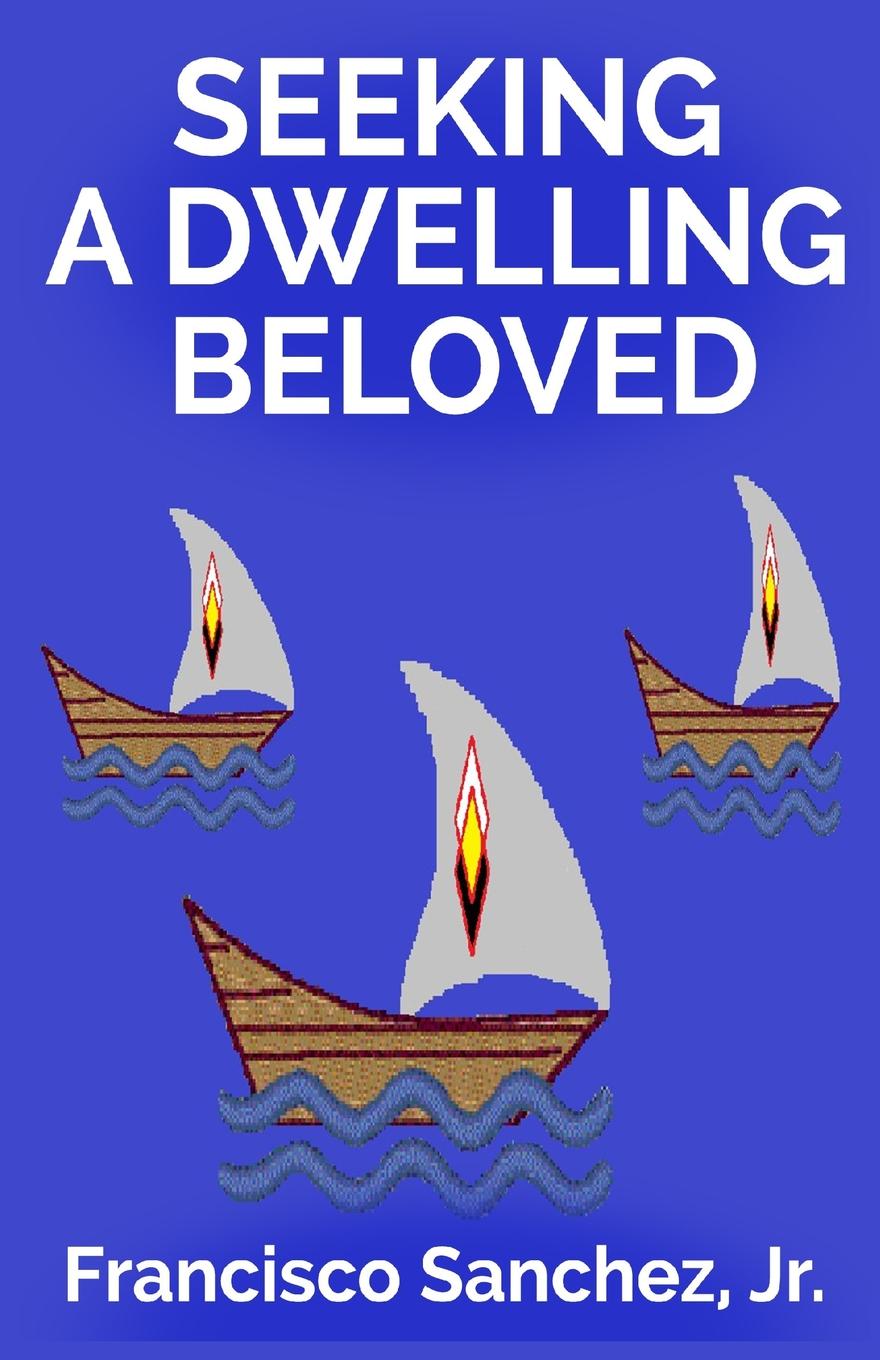 Seeking a Dwelling Beloved