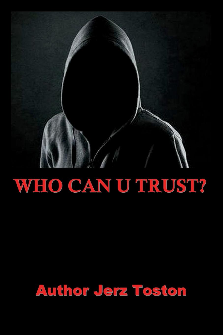 фото Who Can U Trust