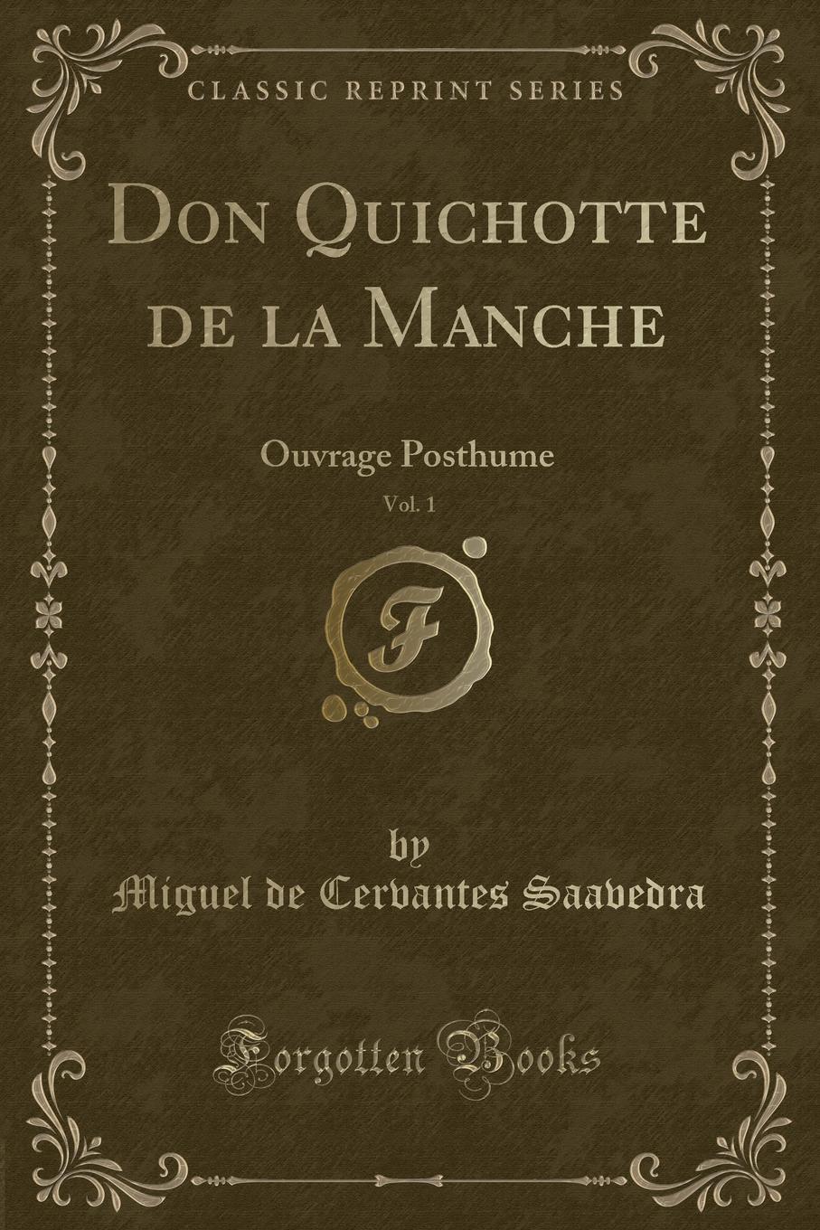 фото Don Quichotte de la Manche, Vol. 1. Ouvrage Posthume (Classic Reprint)