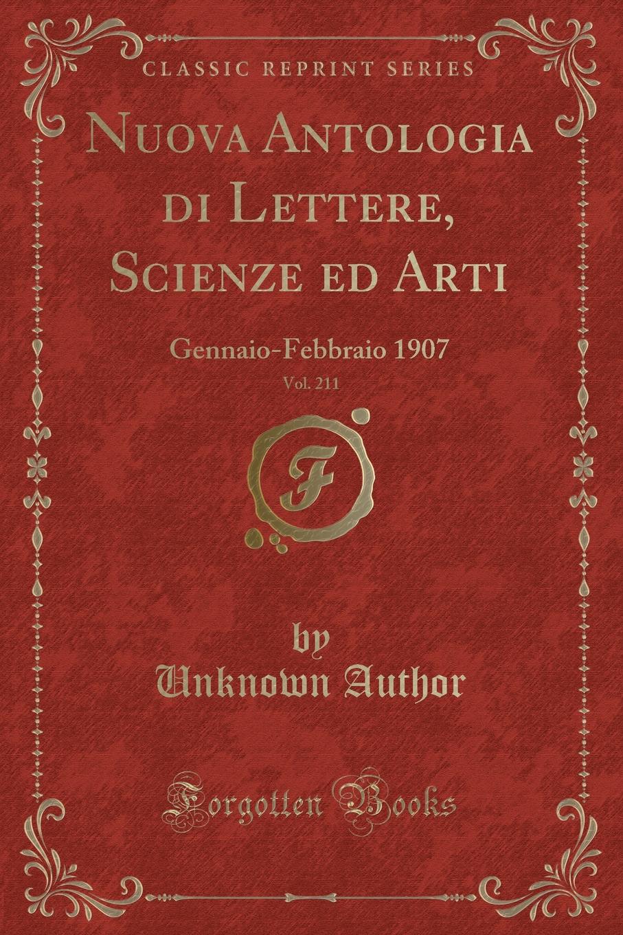 фото Nuova Antologia di Lettere, Scienze ed Arti, Vol. 211. Gennaio-Febbraio 1907 (Classic Reprint)