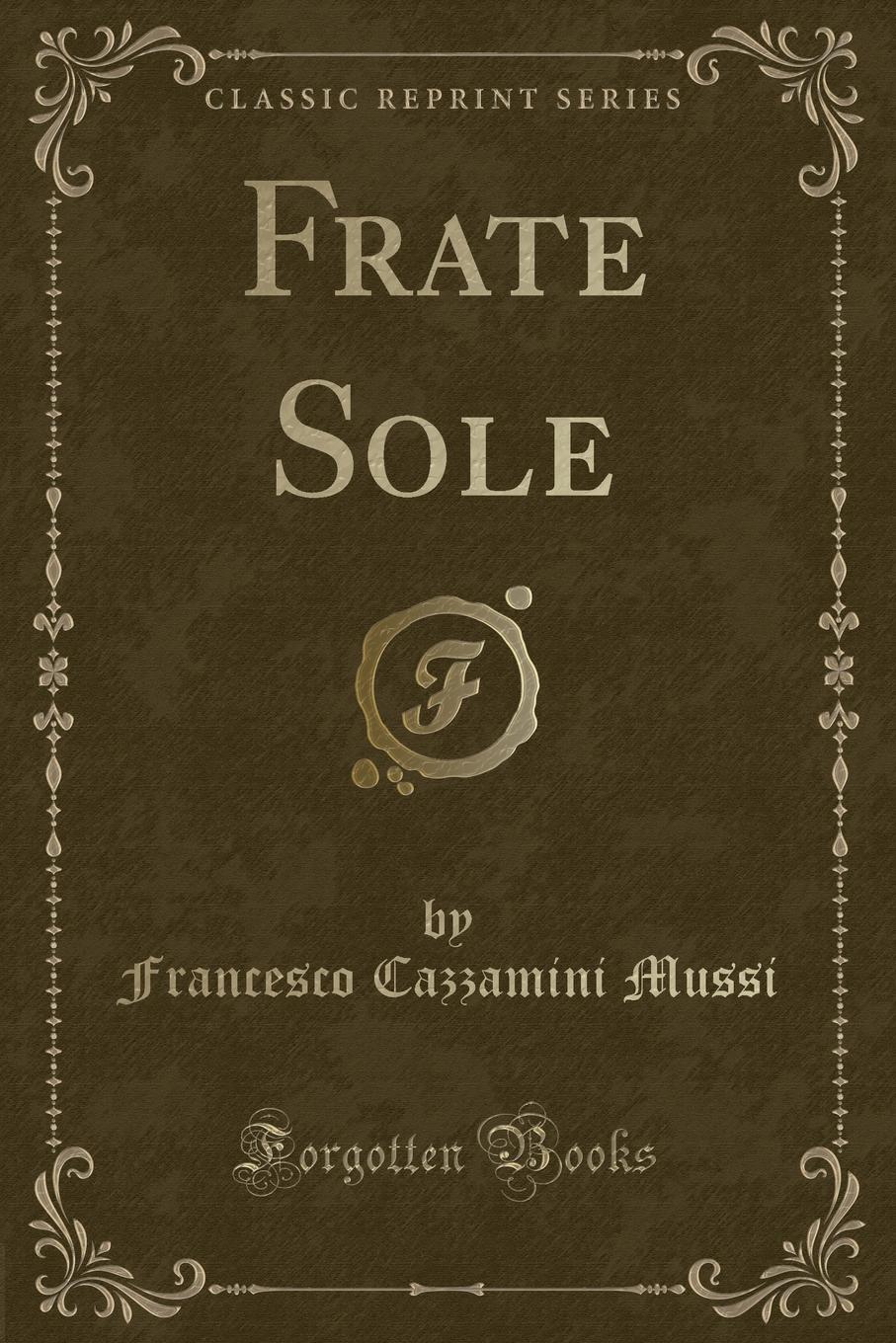 фото Frate Sole (Classic Reprint)