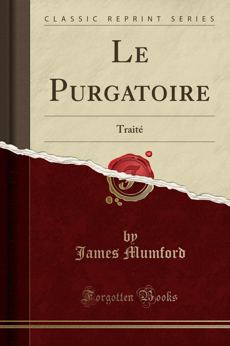 Le Purgatoire. Traite (Classic Reprint)