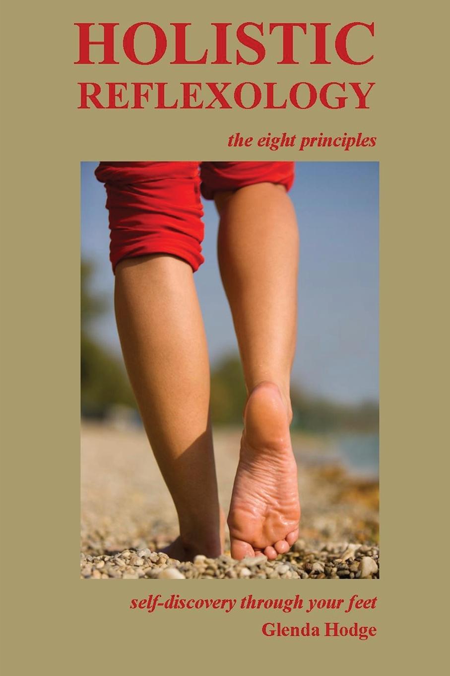 Glenda Hodge Holistic Reflexology, the eight principles