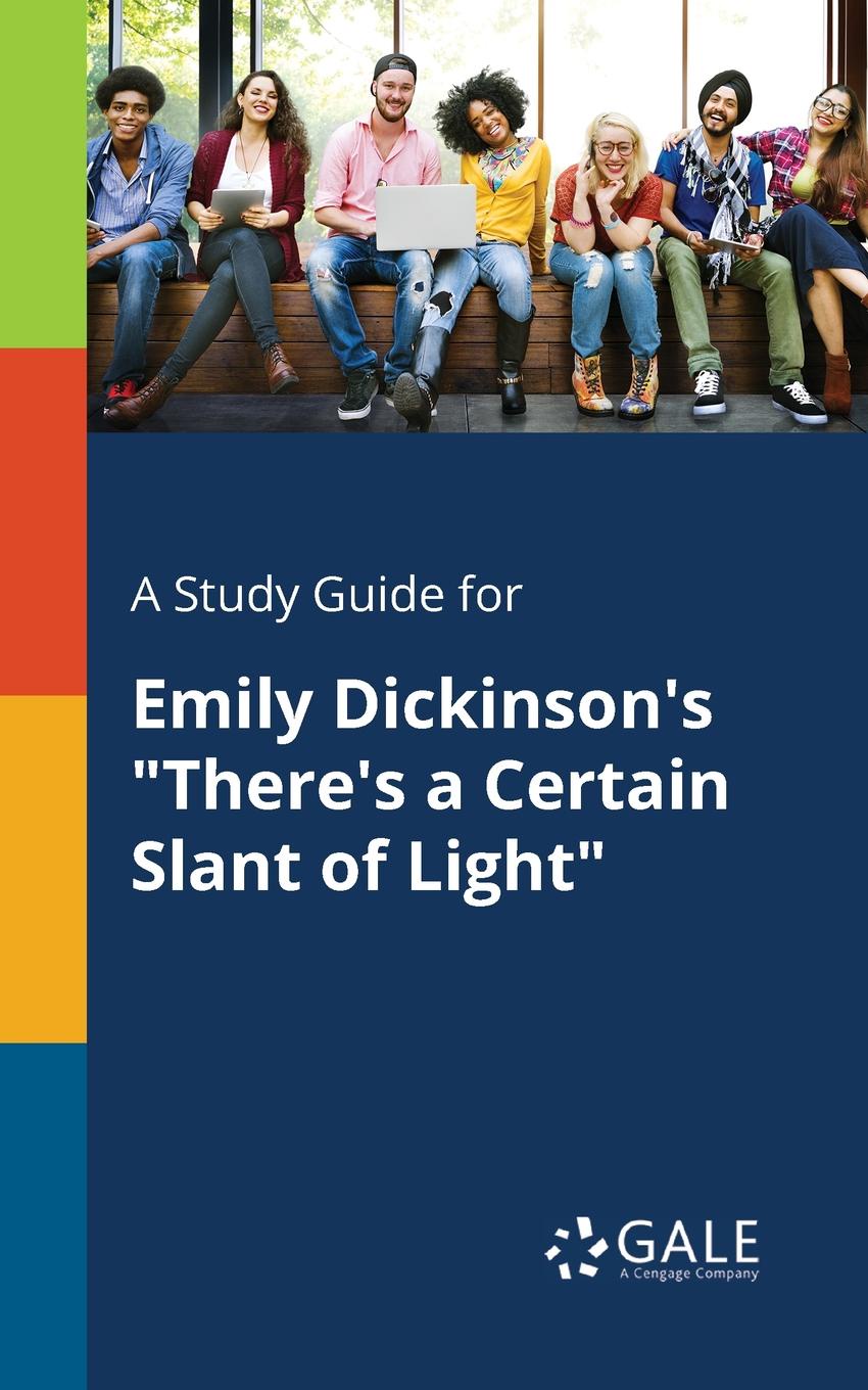 фото A Study Guide for Emily Dickinson.s "There.s a Certain Slant of Light"