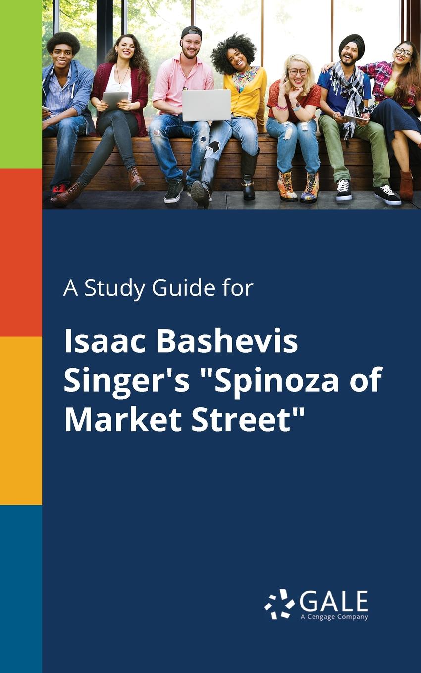 фото A Study Guide for Isaac Bashevis Singer.s "Spinoza of Market Street"