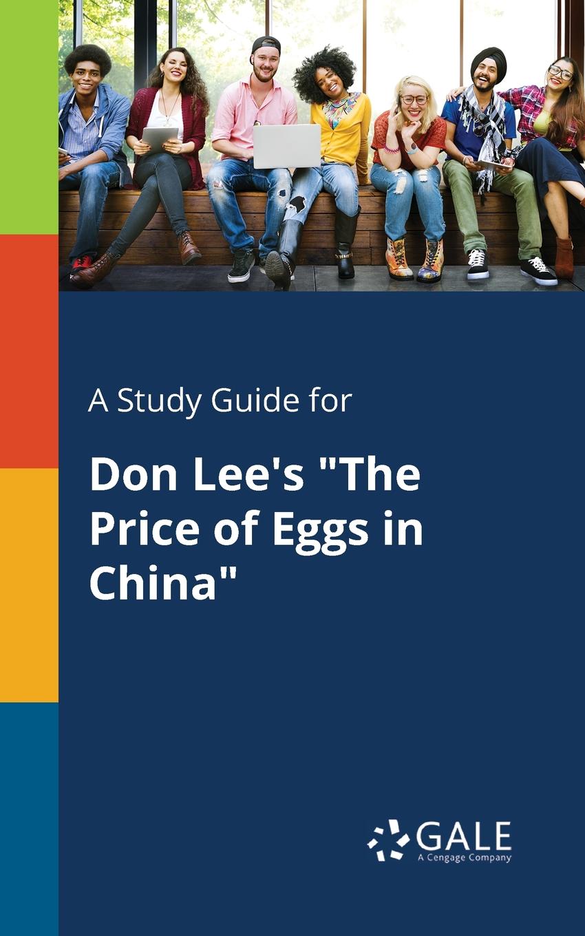 фото A Study Guide for Don Lee.s "The Price of Eggs in China"