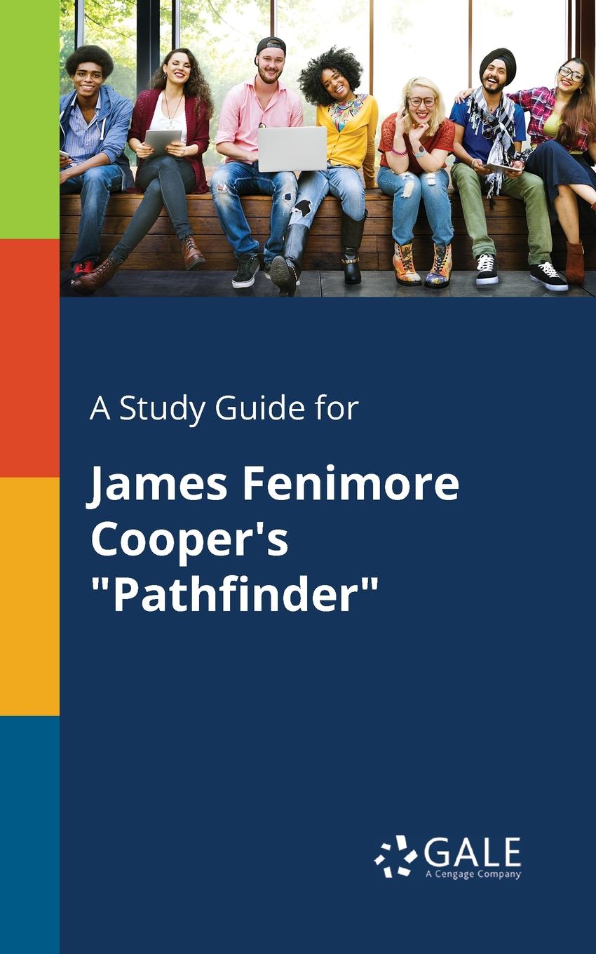 фото A Study Guide for James Fenimore Cooper.s "Pathfinder"