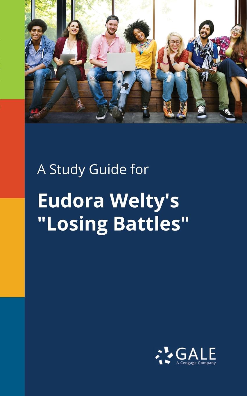 фото A Study Guide for Eudora Welty.s "Losing Battles"