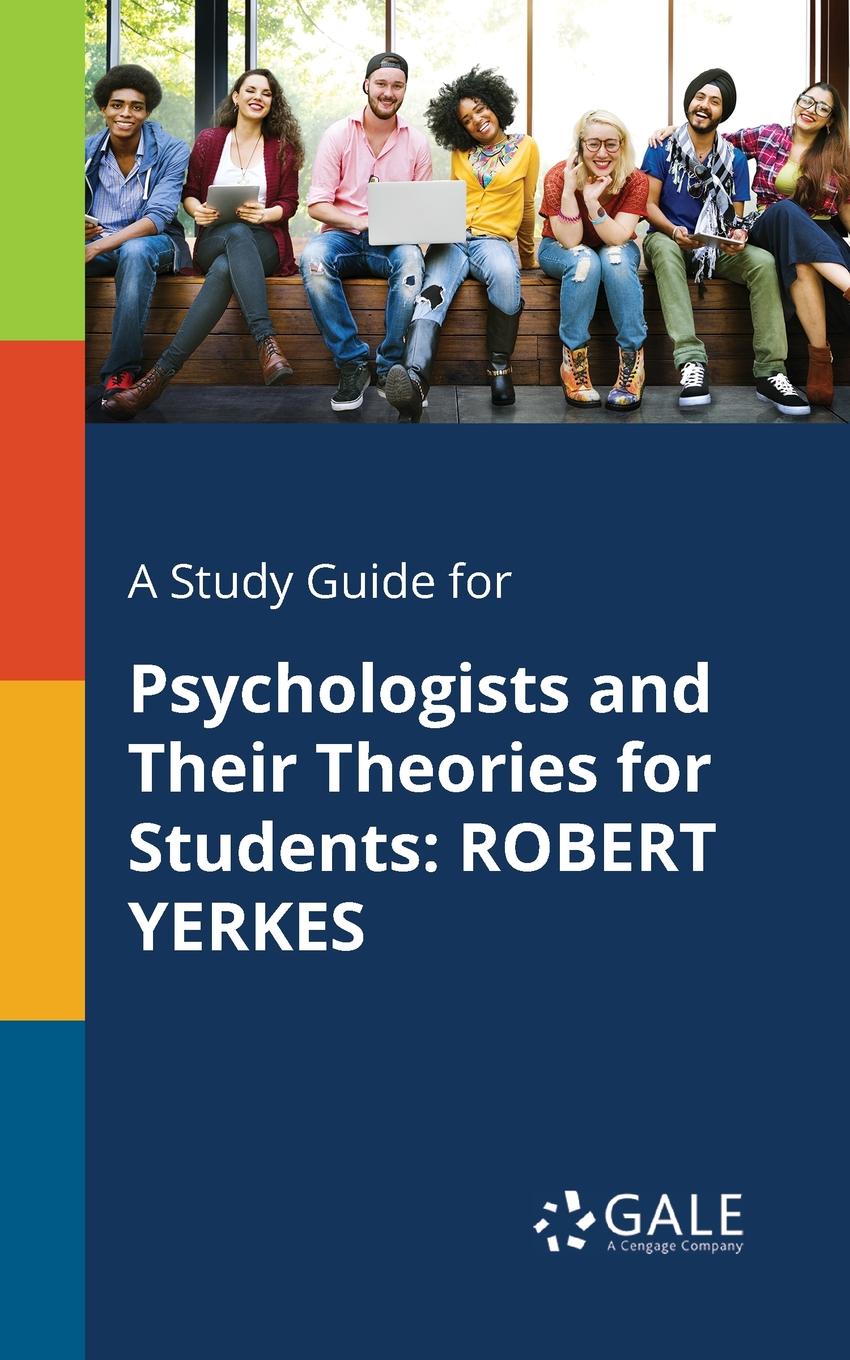 фото A Study Guide for Psychologists and Their Theories for Students. ROBERT YERKES