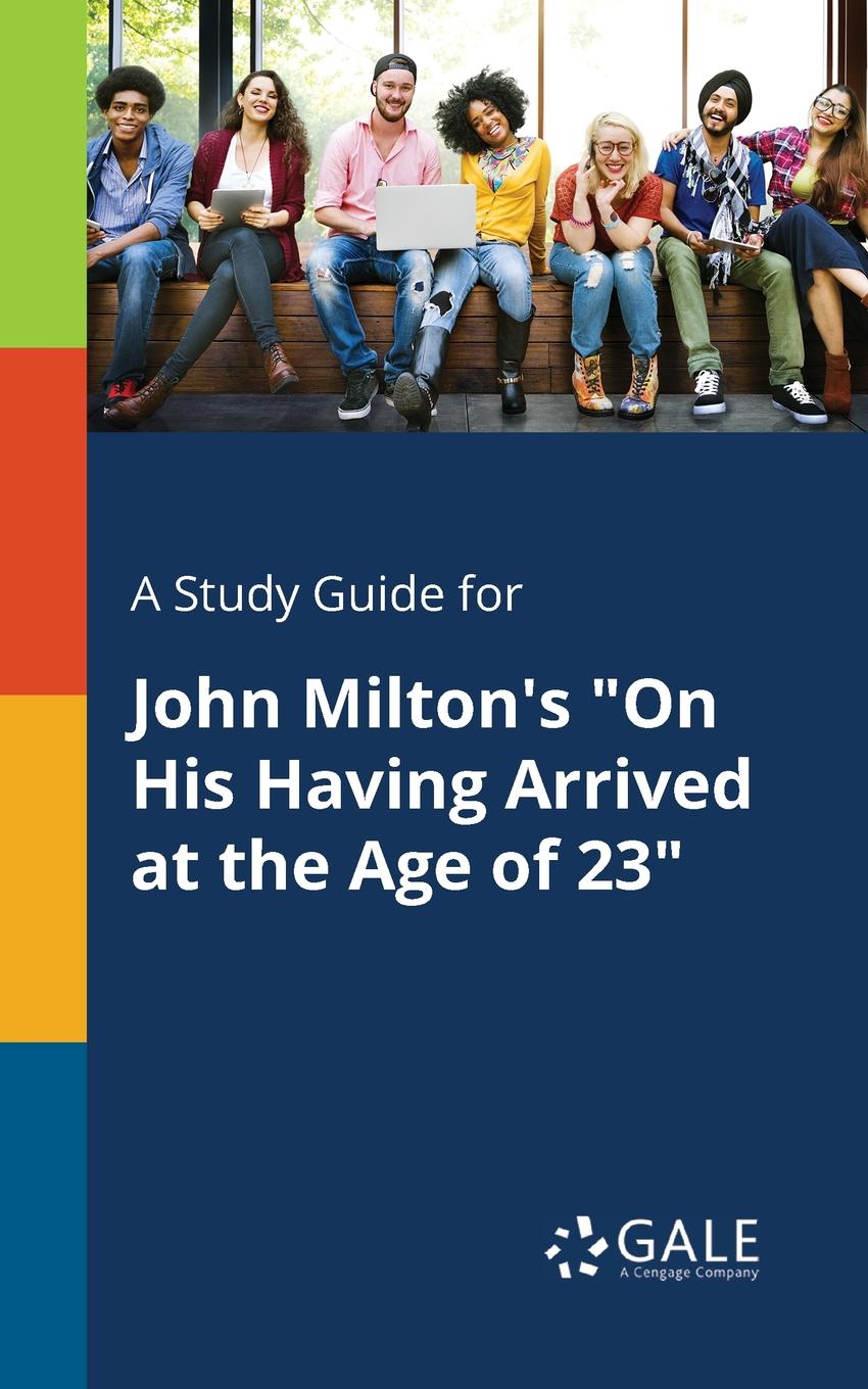 фото A Study Guide for John Milton.s "On His Having Arrived at the Age of 23"