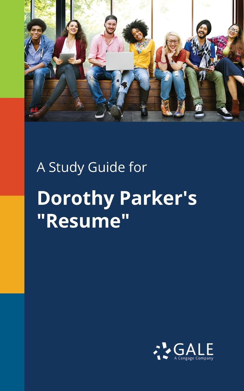 Cengage Learning Gale A Study Guide for Dorothy Parker.s 