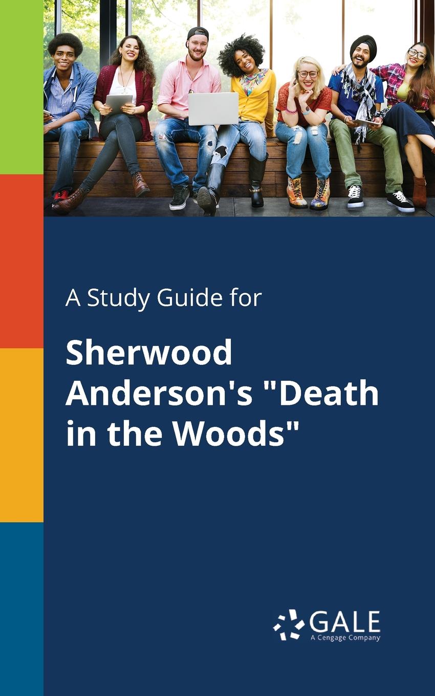 фото A Study Guide for Sherwood Anderson.s "Death in the Woods"