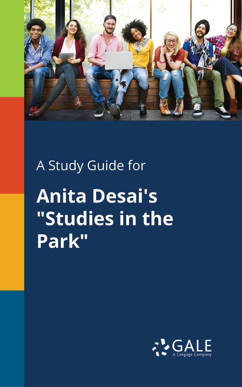 фото A Study Guide for Anita Desai.s "Studies in the Park"