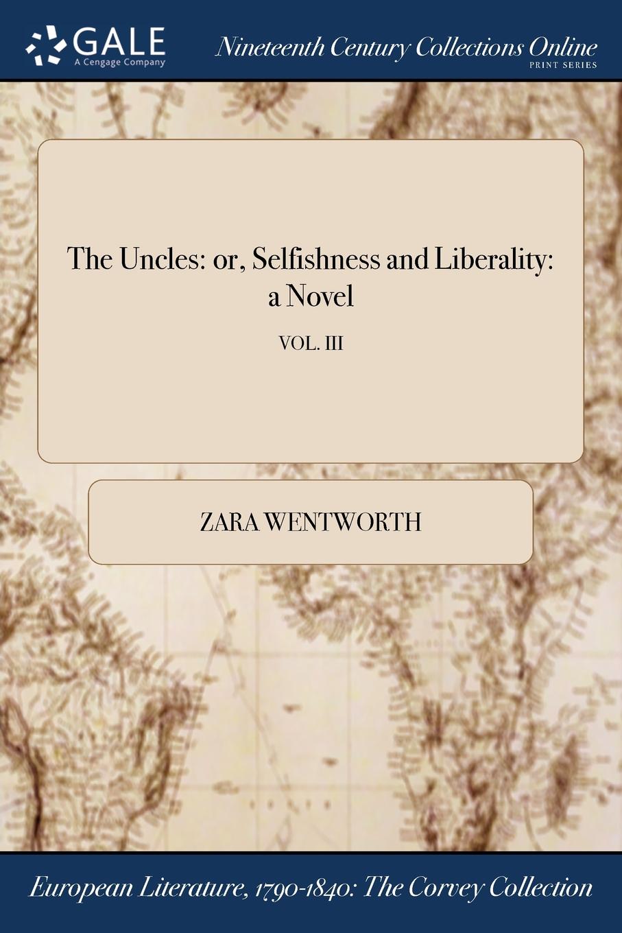 The Uncles. or, Selfishness and Liberality: a Novel; VOL. III