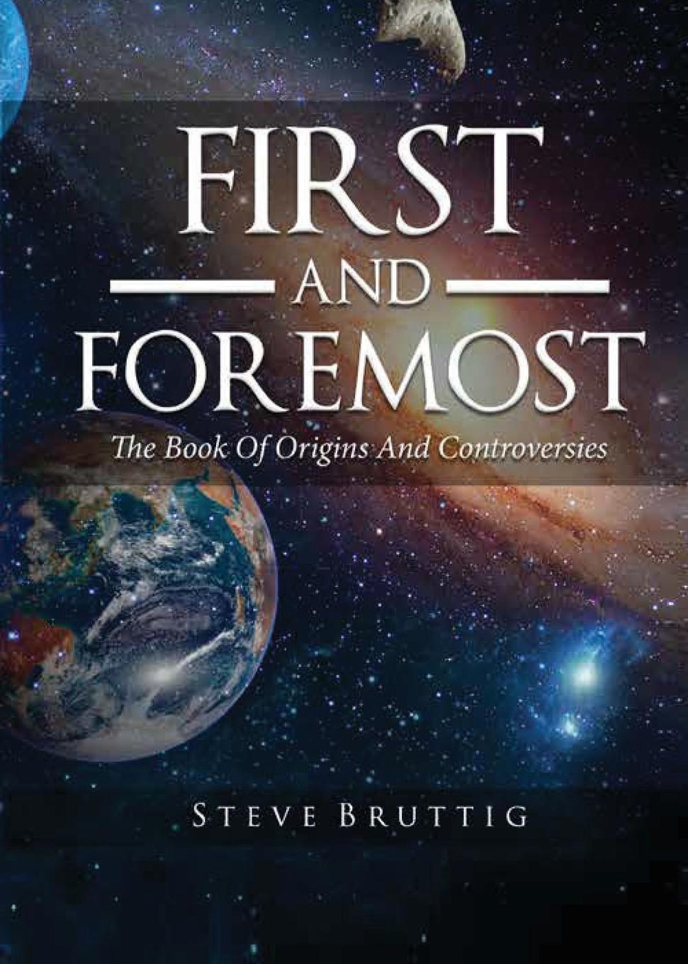 First and Foremost. The Book of Origins and Controversies