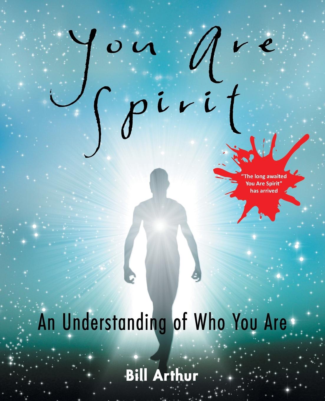 фото You Are Spirit. An Understanding of Who You Are