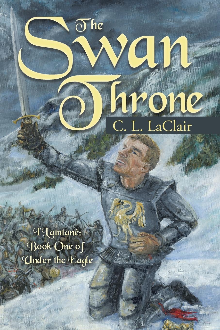 фото The Swan Throne. I.Laintane: Book One of Under the Eagle