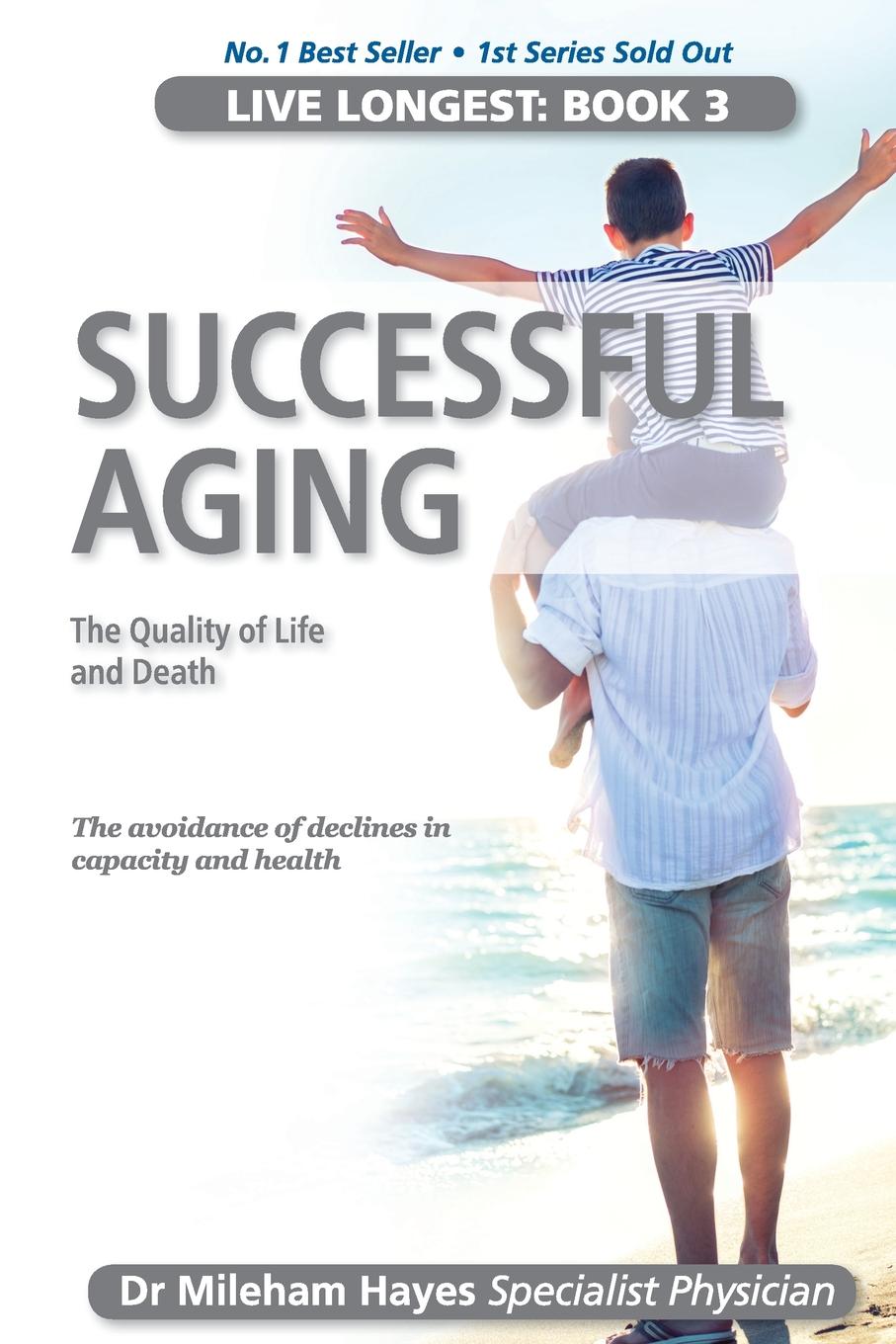 Live Longest. Book 3: Successful Aging